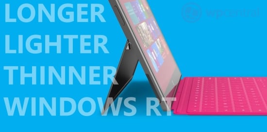 Longer Lighter Thinner Windows RT