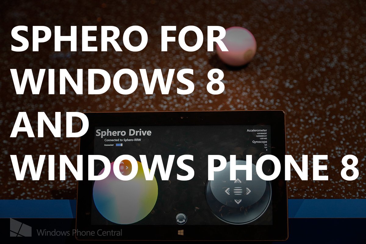 Sphero for Windows Phone 8 and Windows 8