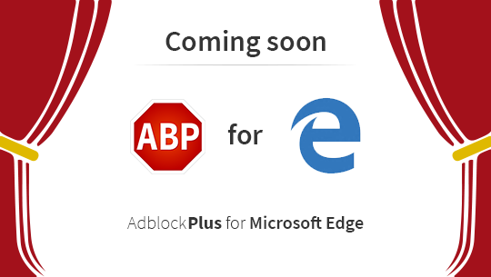 Adblock Plus extension &#39;coming soon&#39; for Microsoft Edge