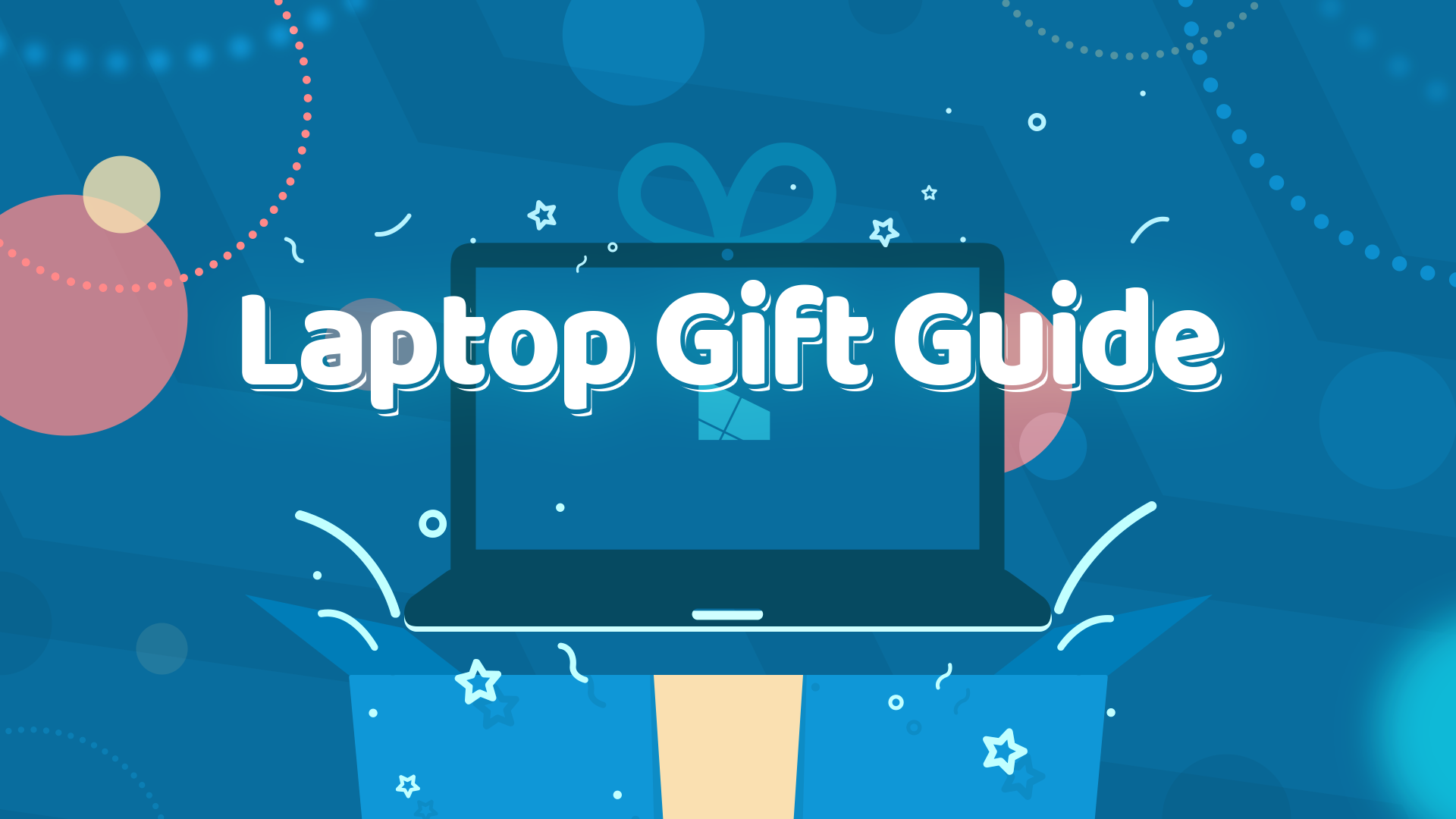Laptop Gift Guide