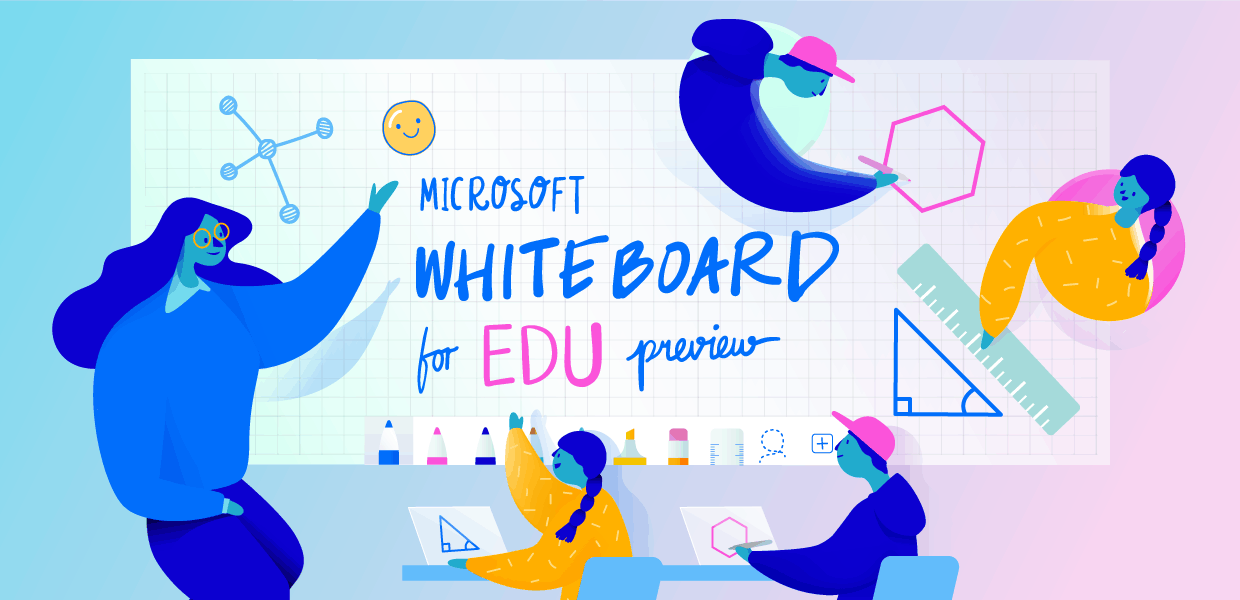 Microsoft Whiteboard for Education will bring collaboration to the classroom