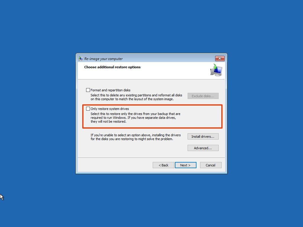 Only Restore System Drives