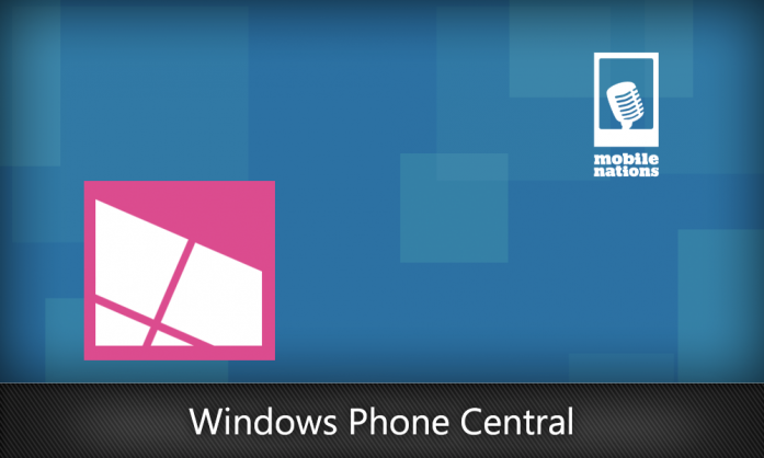 Windows Phone Central 166  Windows Central