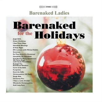 Barenaked for the Holidays — Barenaked Ladies