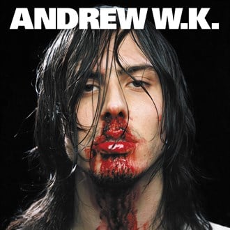  I Get Wet — Andrew W.K.