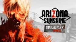 Arizona Sunshine heads back to the trailer park with a new horde mode map