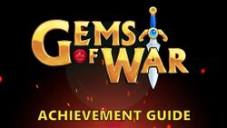 Gems of War: Achievement Guide for Xbox One, Steam, and more