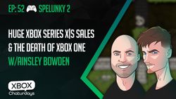 Xbox Chaturdays 52: Huge Xbox Series X|S sales and the death of Xbox One