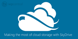 Making the most of cloud storage with SkyDrive on your Windows Phone