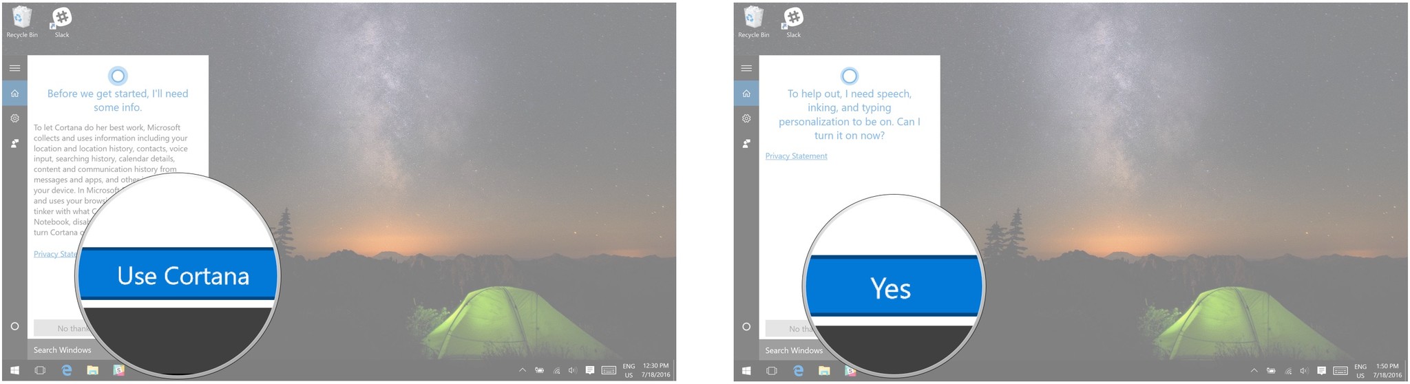 Click Use Cortana and then click yes.